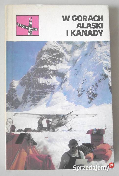 G W górach Alaski i Kanady Warszawa