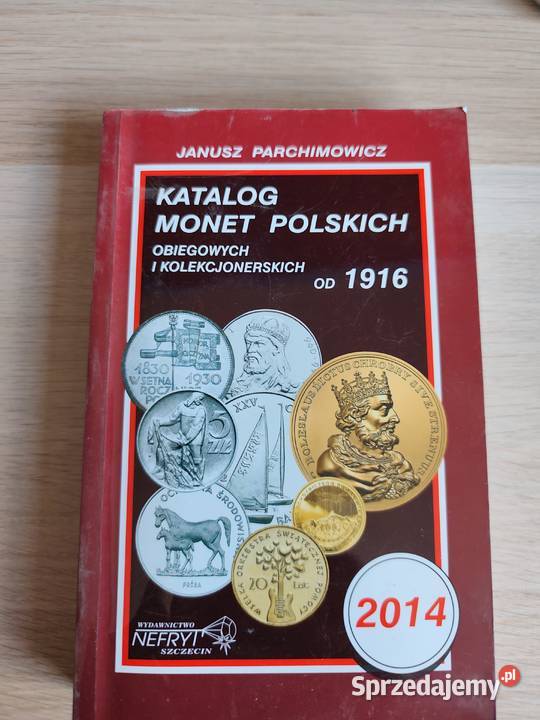 Katalog monet polskich Parchimowicz 2014 Kultura i Rozrywka Wołomin