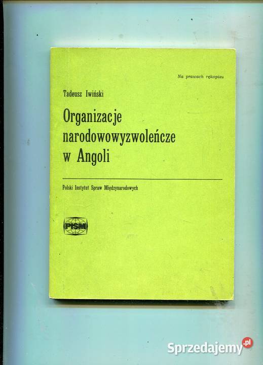 Organizacje narodowowyzwoleńcze w Angoli Tadeusz Szczecin