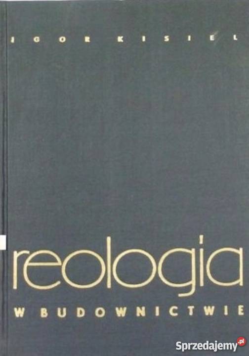 Reologia w budownictwie Igor Kisiel Warszawa