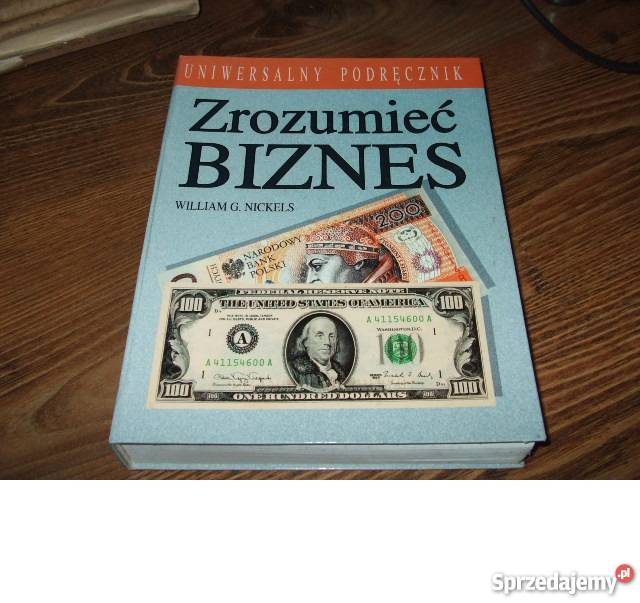 Zrozumieć biznes William G Nickels js Szczecin