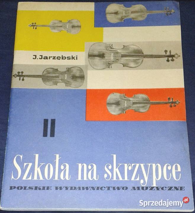 Szkoła na skrzypce Część 123 J Jarzębski Rok wydania 1966 Chełm sprzedam