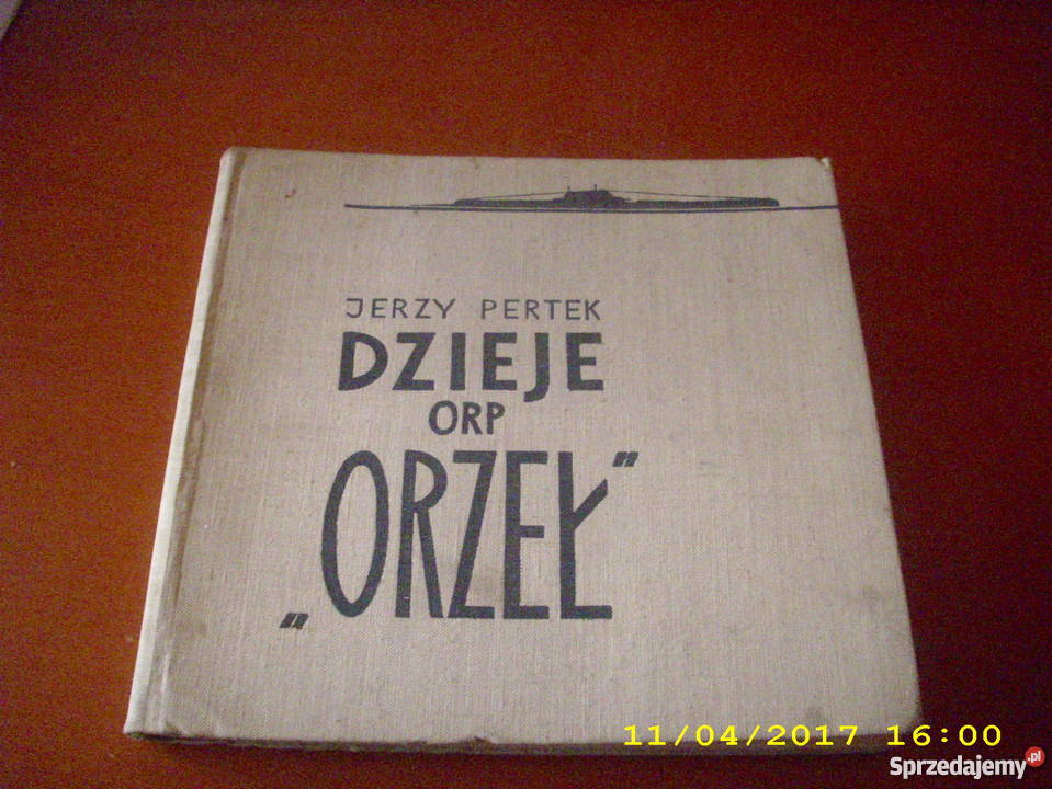 Dzieje ORP ORZEŁ Pertek szcz Goleniów