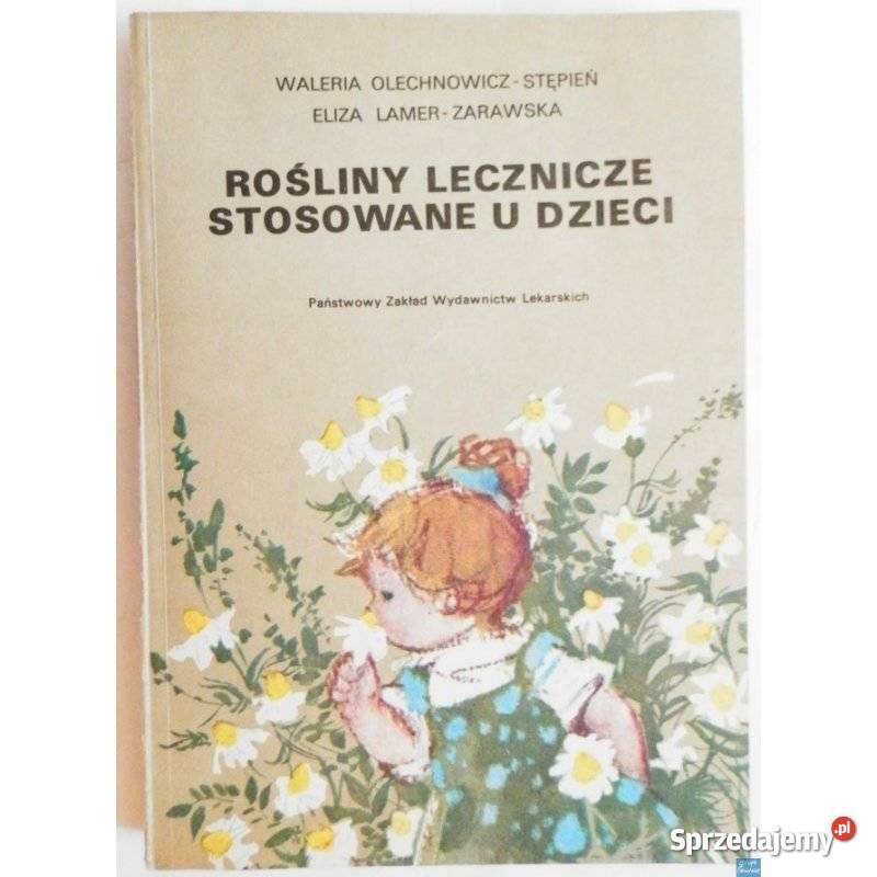 Rośliny lecznicze stosowane u dzieci zdrowie, pierwsza pomoc Świdnica