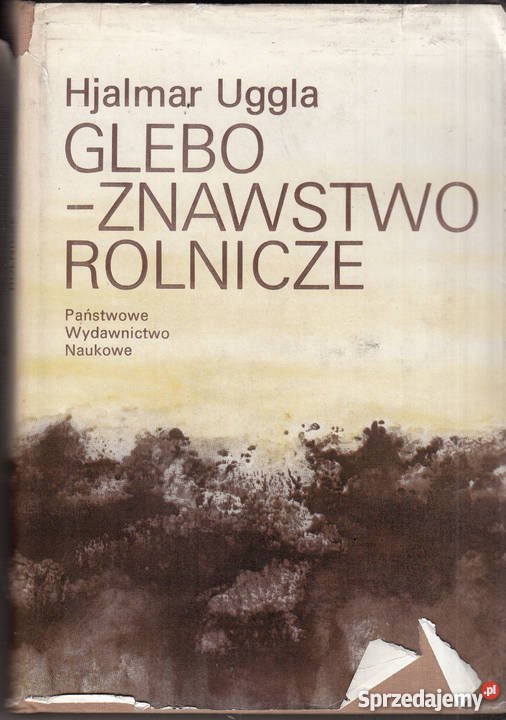 03269 GLEBOZNAWSTWO ROLNICZE HJALMAR UGGLA tradycyjny podręcznik Czyrna sprzedam