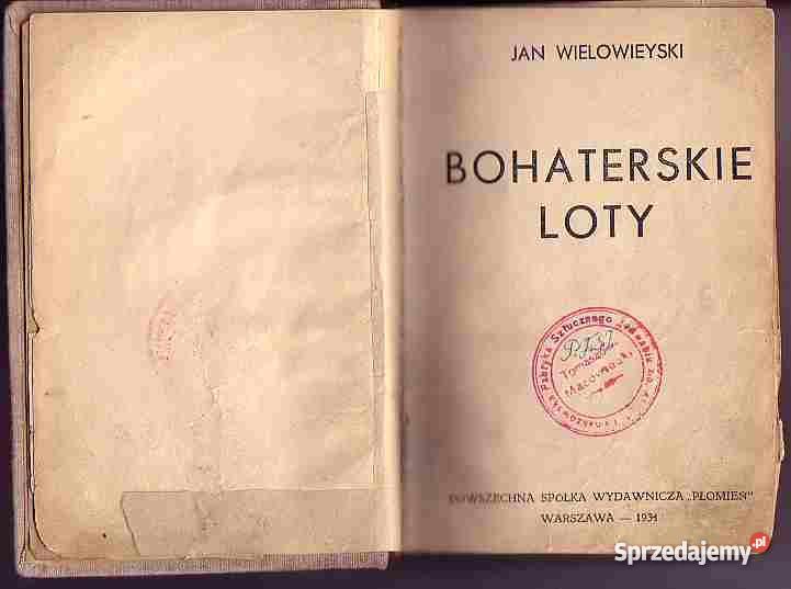 1304 BOHATERSKIE LOTY JAN WIELOWIEYSKI 1934 Czyrna