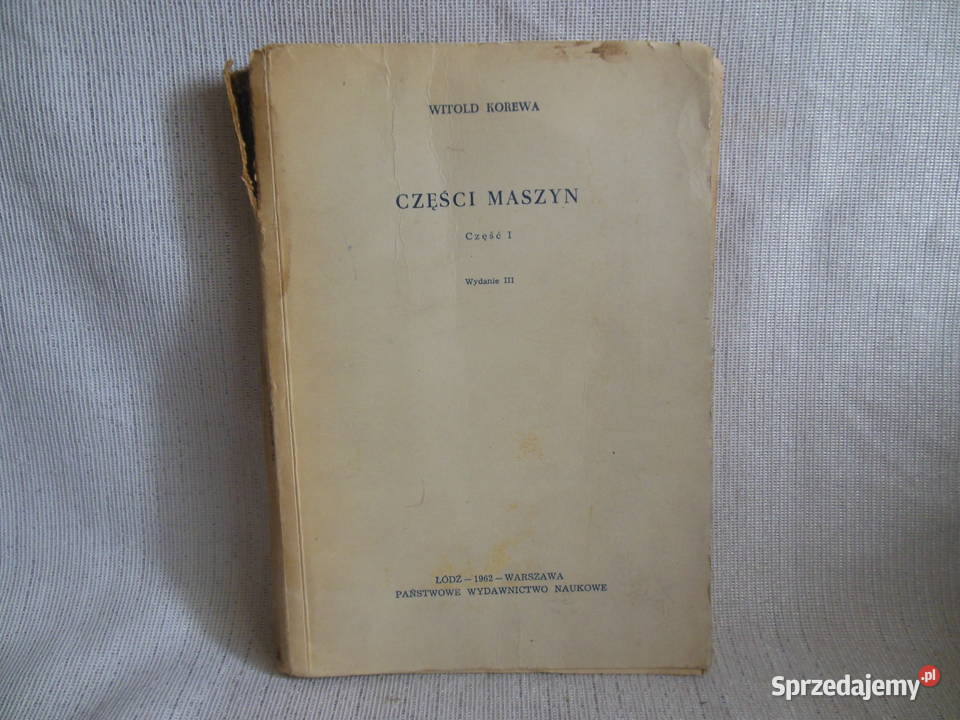 Części maszyn Witold Korewa cz1 1962 Antykwariat Kielce sprzedam