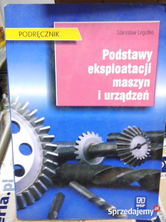 Podstawy eksploatacji maszyn i urządzeń Warszawa