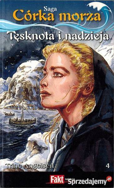 SAGA CÓRKA MORZA TOM 04 TĘSKNOTA I NADZIEJA Toruń