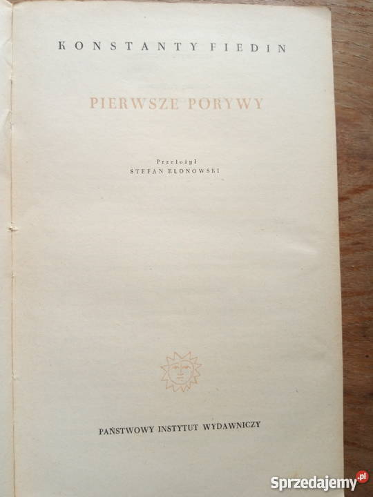 Pierwsze porywy książka Konstanty Fiedin wydanie Dąbrowa Górnicza