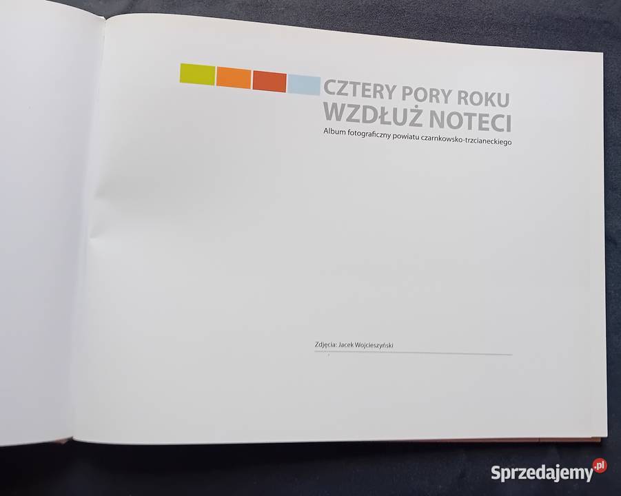 Cztery pory roku wzdłuż Noterci Album Koźminek