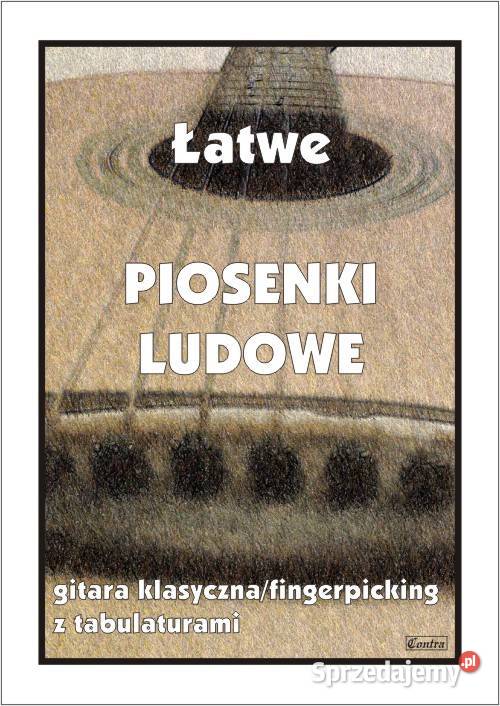 Łatwe Piosenki ludowe na gitarę nutytabulatury Nieporęt