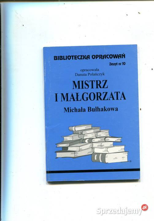 Mistrz i Małgorzata Michała Bułhakowa Rok wydania 2007 zachodniopomorskie Szczecin