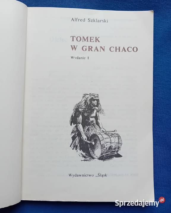 Alfred Szklarski Tomek w Gran Chaco Wyd Śląski
