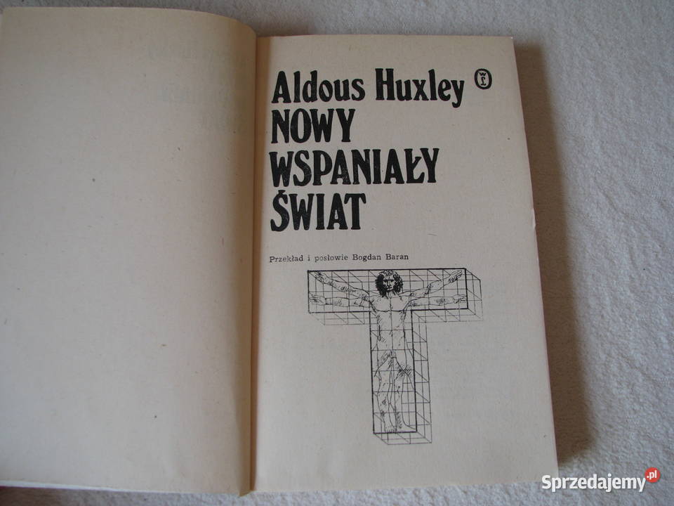 Nowy wspaniały świat Aldous Huxley Wydanie I Brzegi