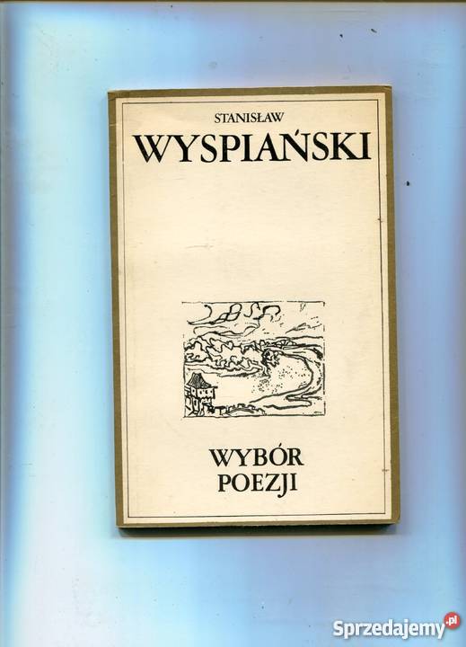 Wybór poezji Stanisław Wyspiański Rok wydania 1979 Szczecin