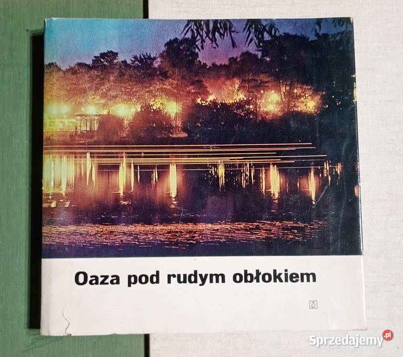 Oaza pod rudym obłokiem Historia Śląskiego Parku śląskie Katowice