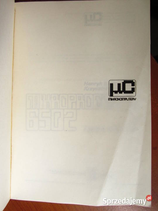 Mikroprocesor 6502 i jego rodzina Henryk Książki i Podręczniki Kielce sprzedam