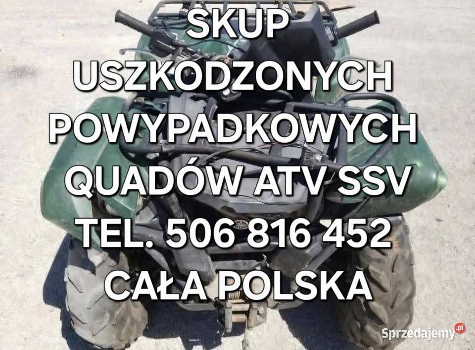 SKUP QUADÓW W CAŁEJ POLSCE KAŻDY STAN WSZYSTKIE Kluczbork