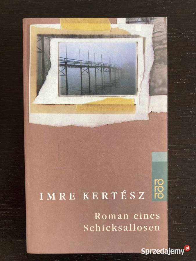 Imre Kertesz Roman eines Schicksallosen Los Elbląg
