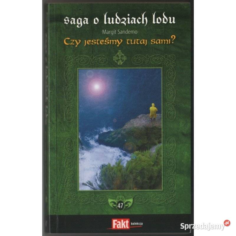 Saga o Ludziach Lodu T 47 Czy jesteśmy tutaj Piła