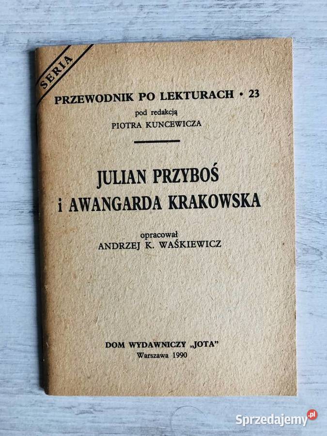 Julian Przyboś i awangarda krakowska opracowanie