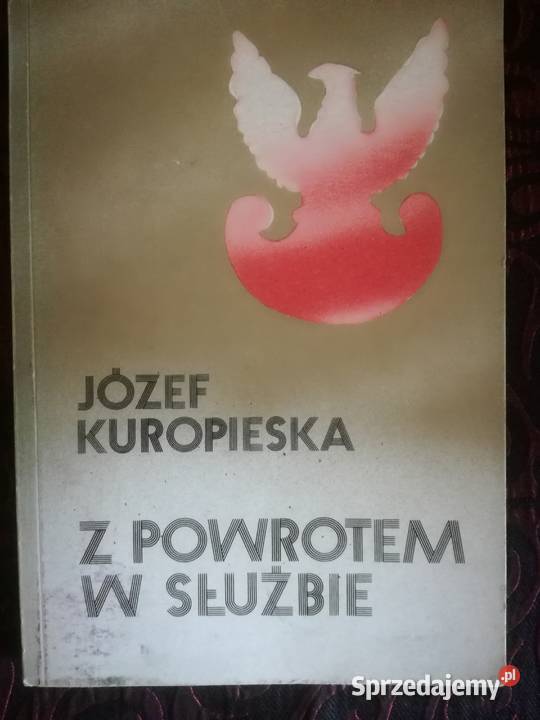 Z powrotem w służbie Józef Kuropieska biografia dolnośląskie Wrocław