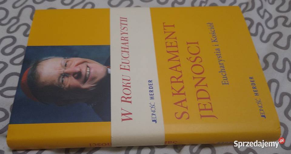Sakrament jedności Eucharystia i Kościół Walter pomorskie Gdańsk