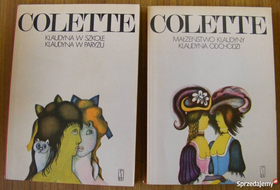 Colette KLAUDYNA W SZKOLE W PARYŻU MAŁŻEŃSTWO FA literatura piękna - proza zagraniczna Goleniów