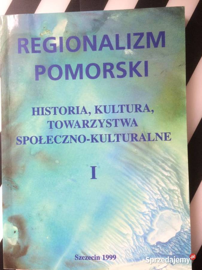 3596 Regionalizm Pomorski Historia Kultura Szczecin