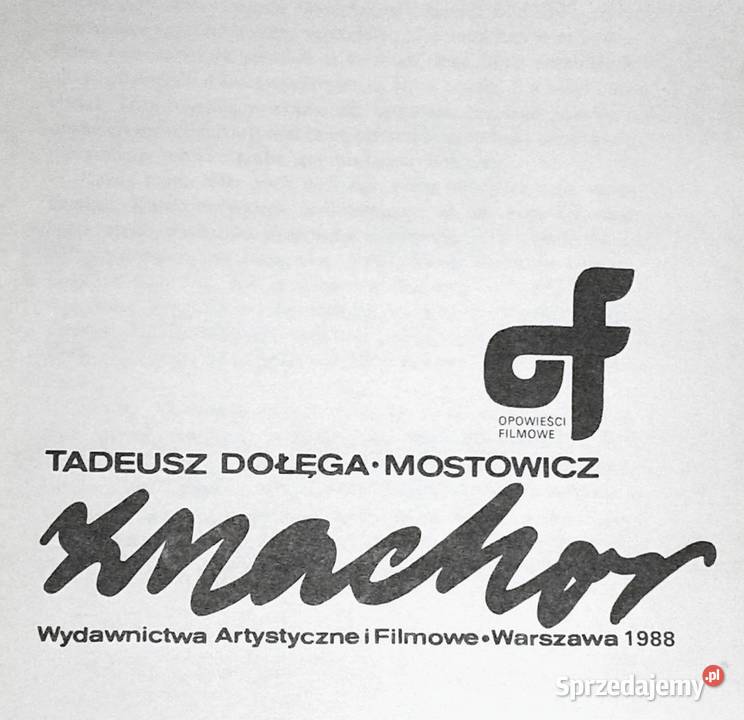 Znachor Tadeusz DołęgaMostowicz lubelskie Chełm sprzedam