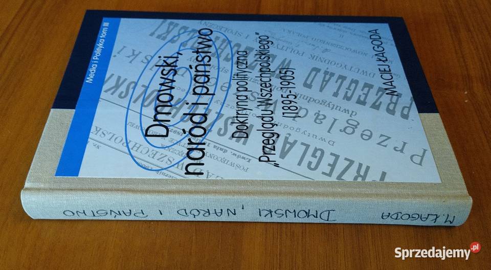 Dmowski naród i państwo doktryna polityczna pomorskie Gdańsk