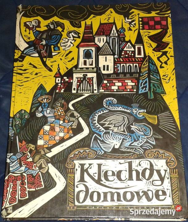 Klechdy domowe Podania i legendy polskie Hanna Chełm