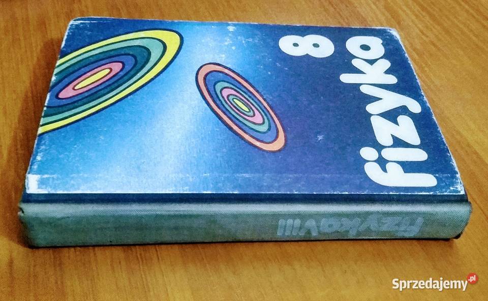 Fizyka klasy VIII 8 Bolesław Mazur Marian Gdańsk