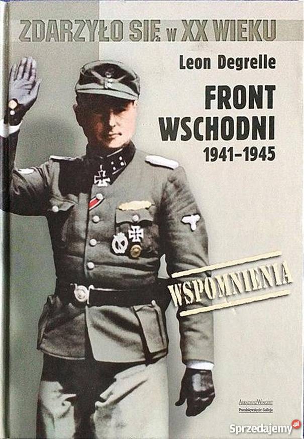 FRONT WSCHODNI 19411945 DEGRELLE LEON Bielsko-Biała