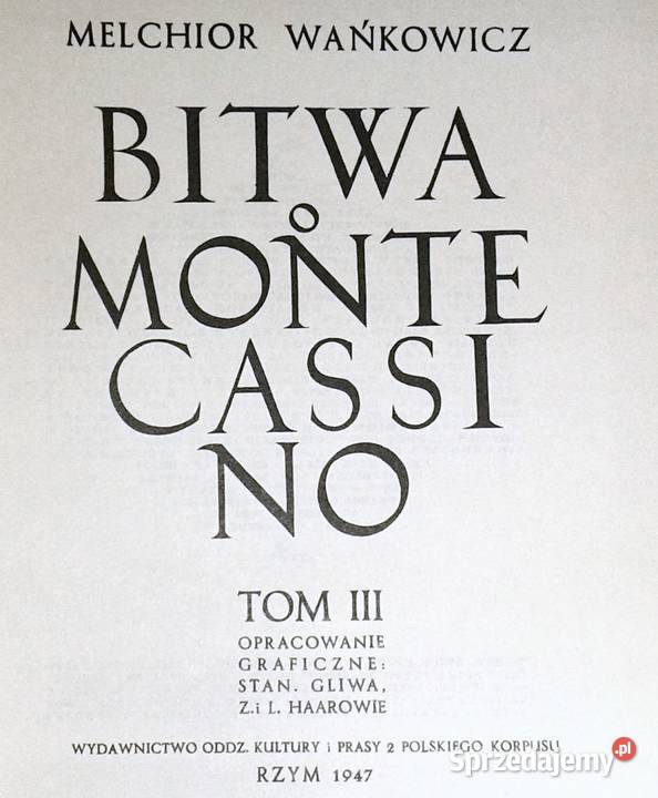 Bitwa o Monte Cassino Tom 3 Melchior Wańkowicz lubelskie Chełm