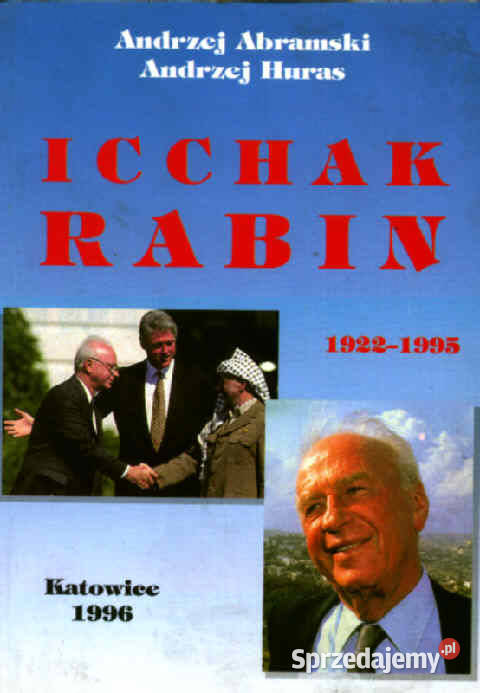 ICCHAK RABIN 19221995 biografia wyd Raster Kultura i Rozrywka Chorzów