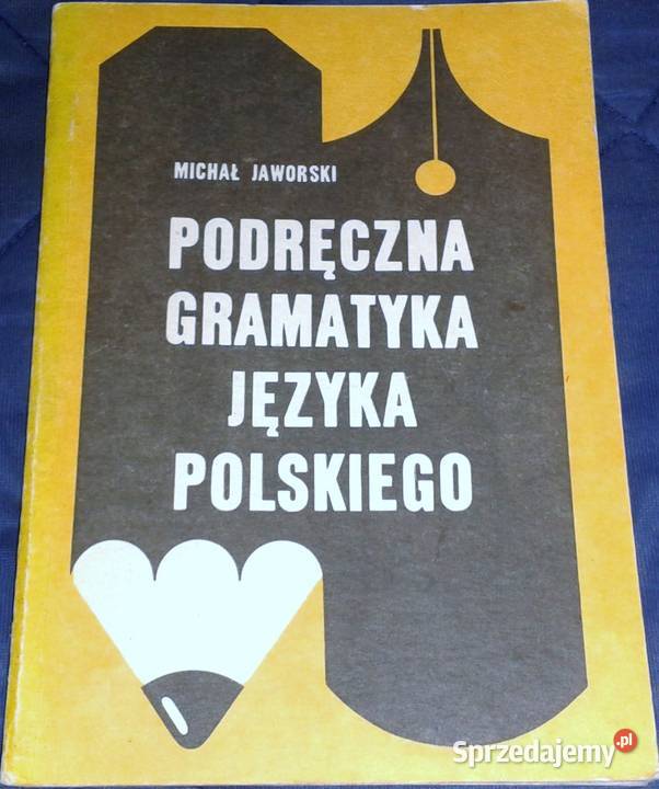 Podręczna gramatyka języka polskiego Michał Pozostałe Chełm