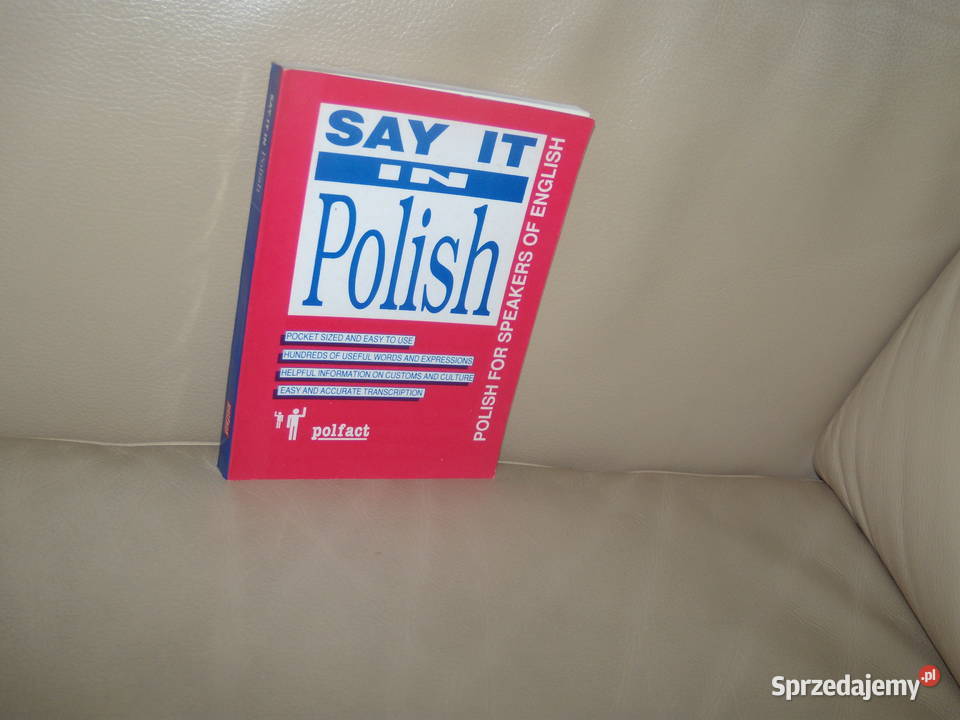 Say it in Polish Poradnik języka polskiego Warszawa