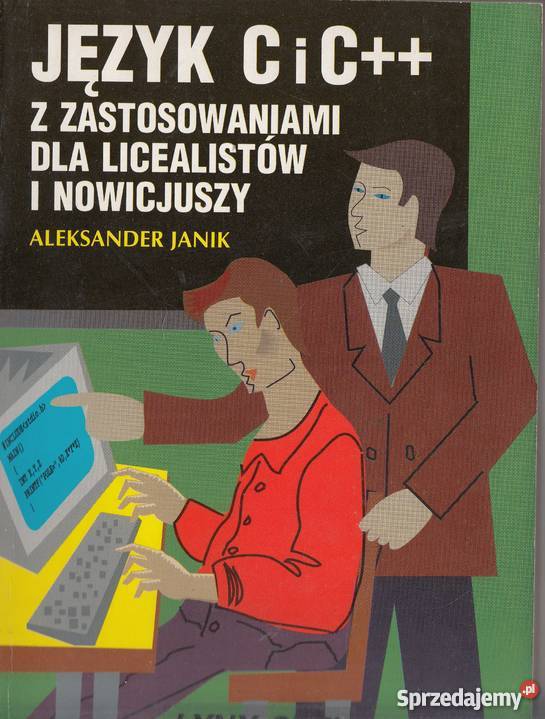 JĘZYK C I C Z ZASTOSOWANIEM LICEALISTÓW I Książki naukowe i popularnonaukowe śląskie Katowice