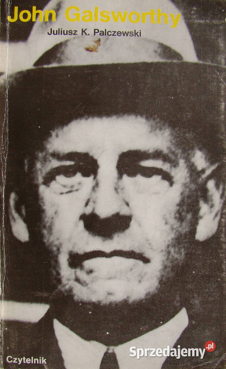 John Galsworthy Janusz K Palczewski Limanowa sprzedam