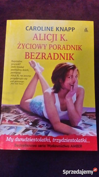 Alicji K Życiowy poradnik bezradnik Caroline sprzedam