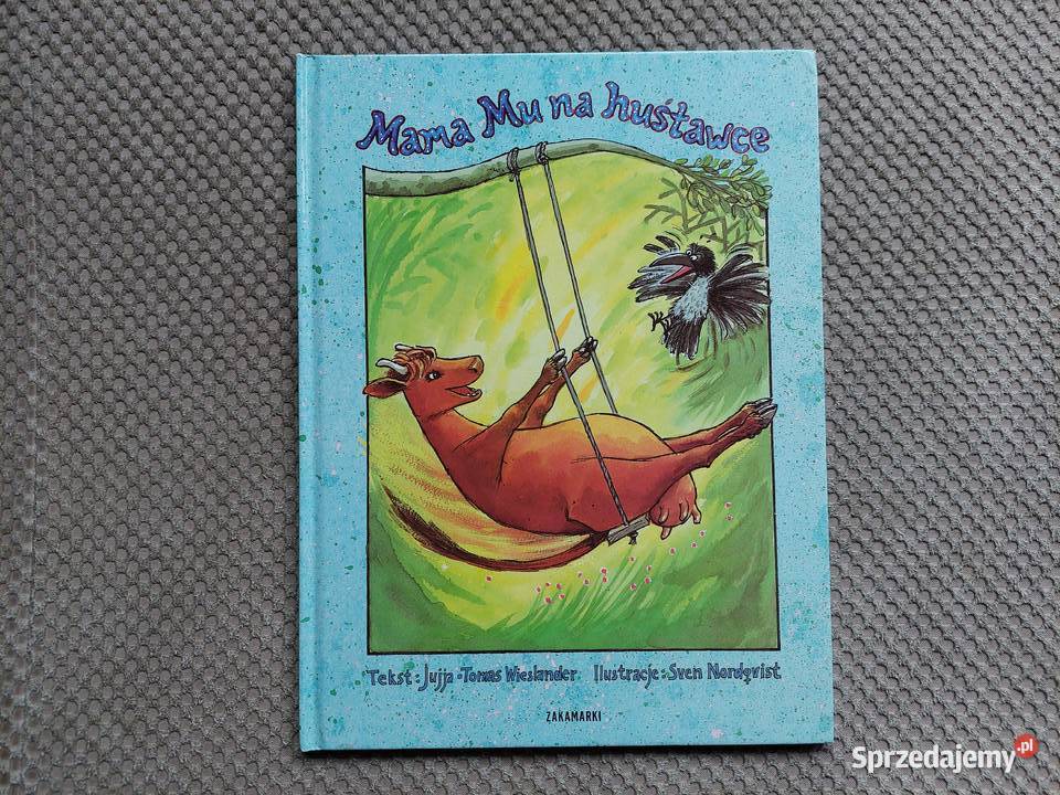 Mama Mu na huśtawce Jujja Wieslander Tomas Kraków