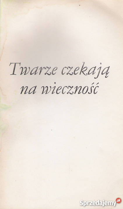 Twarze czekają na wieczność K Boczkowski Puławy