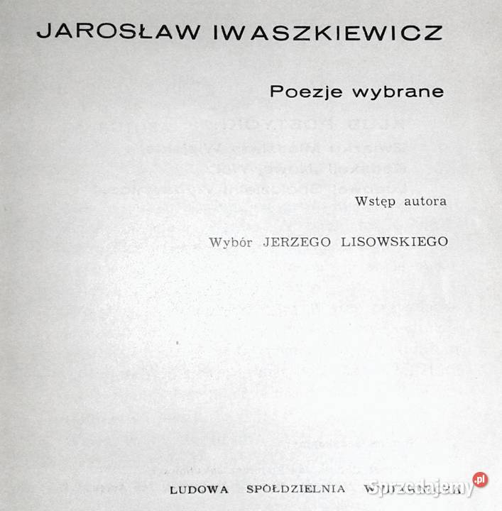 Poezje wybrane Jarosław Iwaszkiewicz Rok wydania 1967