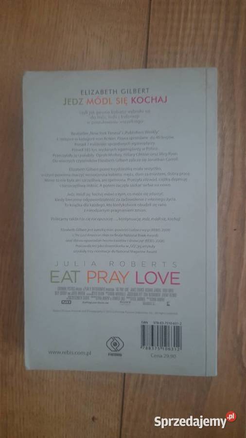 Elizabeth Gilbert Jedz módl się kochaj literatura piękna - proza zagraniczna Serock sprzedam