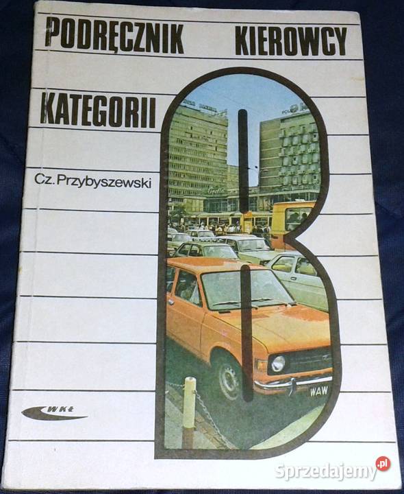 Podręcznik kierowcy KatB Czesław Przybyszewski miękka Chełm