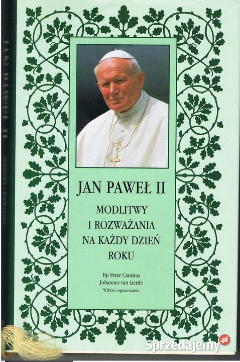 Jan Paweł II modlitwy i rozważania na każdy dzień roku