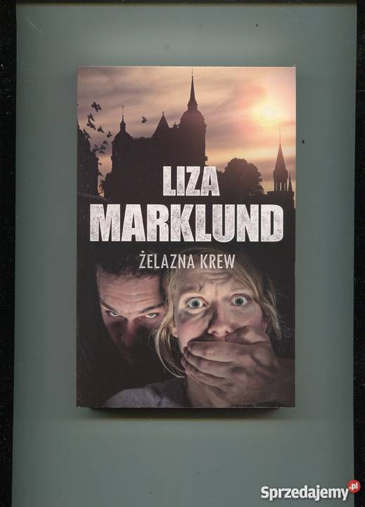Żelazna krew Liza Marklund Szczecin sprzedam