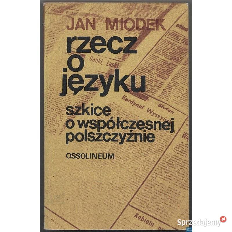 Rzecz o języku Szkice o współczesnej Pozostałe sprzedam